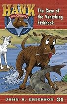 The Case of the Vanishing Fishhook (Hank the Cowdog (Quality)) The Case of the Vanishing Fishhook (Hank the Cowdog (Quality))
