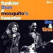 Funkier Than A Mosquito's Tweeter