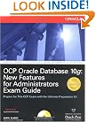 OCP Oracle Database 10g: New Features for Administrators Exam Guide (Oracle Press)