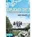 Duplicate This!: Showing Your Friends How to Live Like Jesus (Invert)