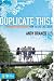 Duplicate This!: Showing Your Friends How to Live Like Jesus (invert)