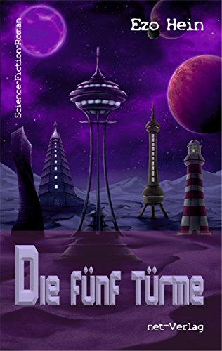 Die fünf Türme: Science-Fiction-Roman (German Edition)