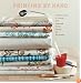 Printing by Hand: A Modern Guide to Printing with Handmade Stamps, Stencils, and Silk Screens