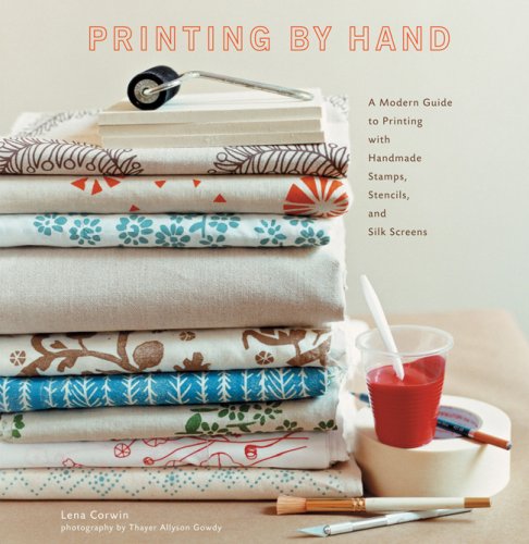 Printing by Hand: A Modern Guide to Printing with Handmade Stamps, Stencils, and Silk Screens under Interior Design in The Books Store