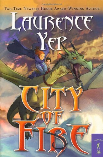 By Laurence Yep City of Fire (City Trilogy) (First Edition)