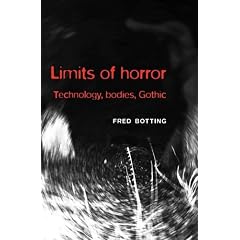Limits of Horror: Technology, Bodies, Gothic