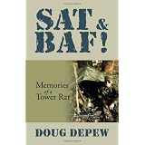 SAT & BAF!: Memories of a Tower Rat ~ Doug DePew