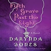 Fifth Grave Past the Light: Charley Davidson, Book 5 | Darynda Jones