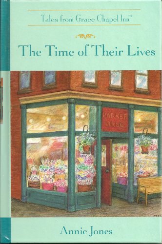 The Time of Their Lives (The Tales from Grace Chapel Inn Series #30)