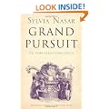 Grand Pursuit: A Story of Economic Genius: Great 20th Century Economic Thinkers and What They Discovered About the Way the World Works