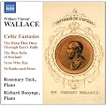 Wallace: Celtic Fantasies (Celtic Fantasies) (Naxos: 8.572775)