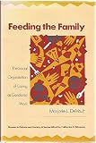 Feeding the family : the social organization of caring as gendered work