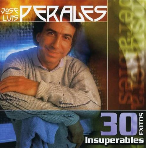 (jose luis perales) - 30 Exitos Insuperables - Zortam Music