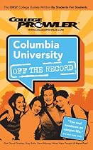 Columbia University: Off the Record - College Prowler