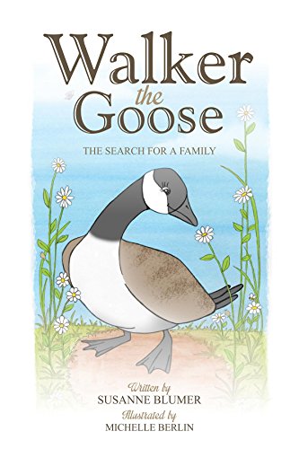 Walker The Goose: The Search For A Family