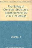 Fire safety of concrete structures : background to BS 8110 fire design