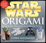 Star Wars Origami: 36 Amazing Paper-folding Projects from a Galaxy Far, Far Away...