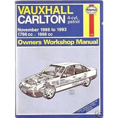 Vauxhall Carlton November 1986 to 1993 1796cc 1998cc  4 cyl, petrol. Owner's Workshop Manual (Service & repair manuals)