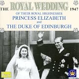 The Royal Wedding 1947 Princess Elizabeth and Edinburgh