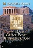 Must See Places of the World: Mystic Lands: Greece, Egypt, Jerusalem, Iran