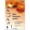 Das Sonnengebet: Yoga-�bungen f�r Jedermann