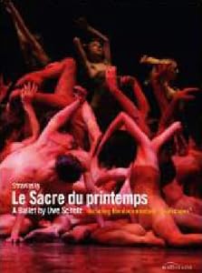 Stravinsky: Le Sacre du Printemps - Ballets by Uwe Scholz