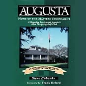 Augusta: Home of the Masters Tournament | [Steve Eubanks]