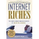 Internet Riches: The Simple Money-making Secrets of Online Millionaires