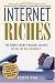 Internet Riches: The Simple Money-making Secrets of Online Millionaires