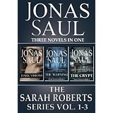 The Sarah Roberts Series Vol. 1-3by Jonas Saul