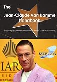 The Jean-Claude Van Damme Handbook - Everything you need to know about Jean-Claude Van Damme