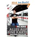 MC Rene. Alles auf eine Karte: Wir sehen uns im Zug
