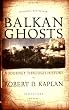 Balkan Ghosts: A Journey Through History