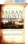 Balkan Ghosts: A Journey Through History
