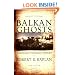 Balkan Ghosts: A Journey Through History