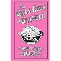 The Girls' Book of Glamour (A Guide to Being a Goddess) (Hardcover)