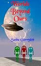 Worlds Beyond Ours