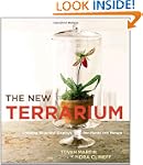 The New Terrarium: Creating Beautiful...