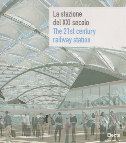 21st Century Railway Station (Italian Edition)