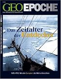 GEO Epoche 24/06: Das Zeitalter der Entdecker 1492-1912 - Wie die Europ&auml;er die Welt erforschten: 24/2006 - 