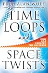 Time Loops and Space Twists: How God...