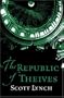 The Republic of Thieves. Scott Lynch (Gollancz)