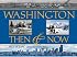 Washington Then & Now (Then & Now (Westcliffe))