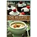 Landlust - Die Rezepte: Unsere K�che der Jahreszeiten