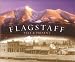 Flagstaff: Past & Present