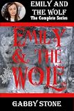 Emily and the Wolf: The Complete Collection (A Young Adult Werewolf Romance)