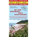 Mit dem Wohnmobil nach Nord - Spanien: Die Anleitung f�r einen Erlebnisurlaub. Pyren�en / Costa Verde / Kantabrien / Asturien / Galicien und zur�ck auf dem ber�hmten Santiago-Pilgerweg