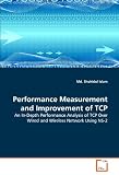 Performance Measurement and Improvement of TCP: An In-Depth Performance Analysis of TCP Over Wired and Wireless Network Using NS-2