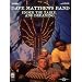 Dave Matthews Band : Under the Table & Dreaming (Guitar Personality)