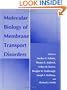 Molecular Biology of Membrane Transport Disorders (The Language of Science)